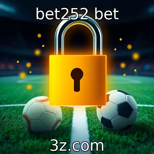 bet252 bet A explosão das apostas esportivas no Brasil: tudo o que você precisa saber